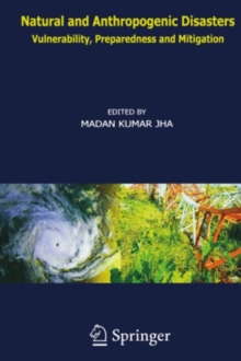 Natural and Anthropogenic Disasters : Vulnerability, Preparedness and Mitigation