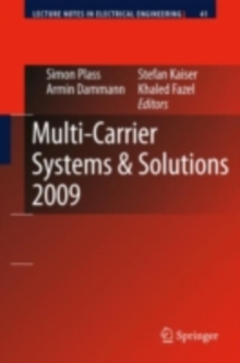 Multi-Carrier Systems & Solutions 2009 : Proceedings from the 7th International Workshop on Multi-Carrier Systems & Solutions, May 2009, Herrsching, Germany