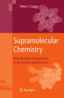 Supramolecular Chemistry : From Biological Inspiration to Biomedical Applications