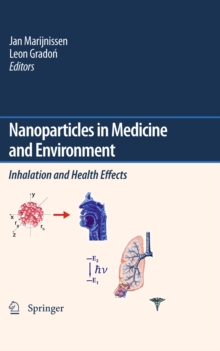 Nanoparticles in medicine and environment : Inhalation and health effects