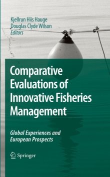 Comparative Evaluations of Innovative Fisheries Management : Global Experiences and European Prospects