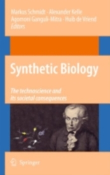 Synthetic Biology : the technoscience and its societal consequences