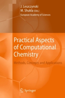 Practical Aspects of Computational Chemistry : Methods, Concepts and Applications