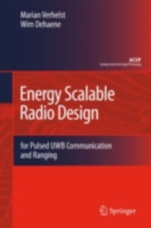 Energy Scalable Radio Design : for Pulsed UWB Communication and Ranging