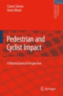 Pedestrian and Cyclist Impact : A Biomechanical Perspective