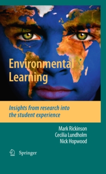 Environmental Learning : Insights from research into the student experience