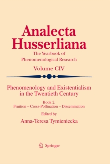 Phenomenology and Existentialism in the Twentieth Century : Book II. Fruition - Cross-Pollination - Dissemination