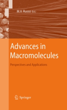 Advances in Macromolecules : Perspectives and Applications