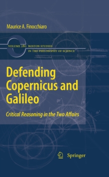 Defending Copernicus and Galileo : Critical Reasoning in the Two Affairs