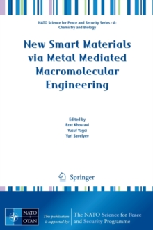 New Smart Materials via Metal Mediated Macromolecular Engineering