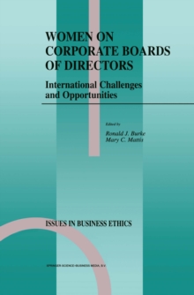 Women on Corporate Boards of Directors : International Challenges and Opportunities