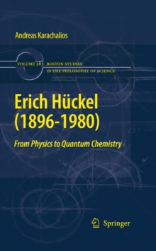 Erich Huckel (1896-1980) : From Physics  to Quantum Chemistry