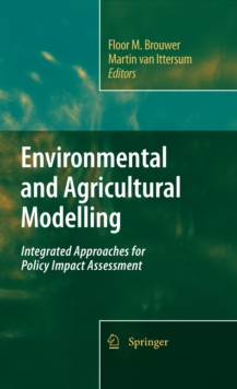 Environmental and Agricultural Modelling: : Integrated Approaches for Policy Impact Assessment