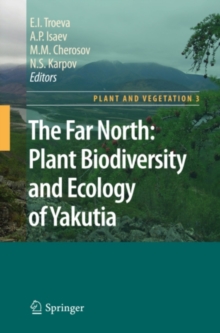 The Far North: : Plant Biodiversity and Ecology of Yakutia