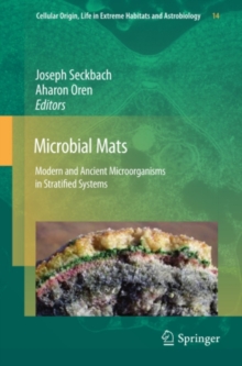 Microbial Mats : Modern and Ancient Microorganisms in Stratified Systems