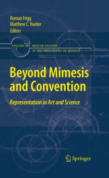 Beyond Mimesis and Convention : Representation in Art and Science