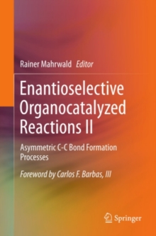 Enantioselective Organocatalyzed Reactions II : Asymmetric C-C Bond Formation Processes