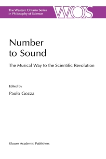 Number to Sound : The Musical Way to the Scientific Revolution