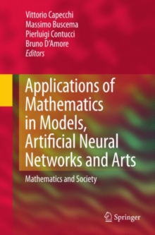 Applications of Mathematics in Models, Artificial Neural Networks and Arts : Mathematics and Society