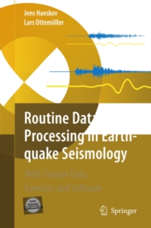 Routine Data Processing in Earthquake Seismology : With Sample Data, Exercises and Software