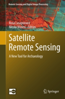 Satellite Remote Sensing : A New Tool for Archaeology