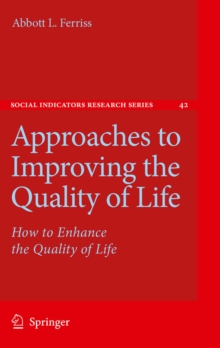 Approaches to Improving the Quality of Life : How to Enhance the Quality of Life