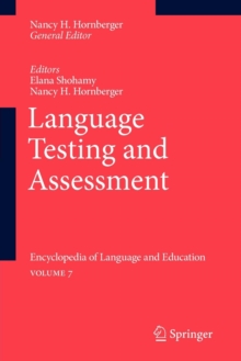 Language Testing and Assessment : Encyclopedia of Language and EducationVolume 7