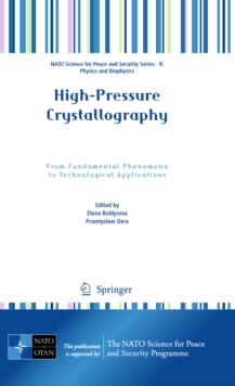 High-Pressure Crystallography : From Fundamental Phenomena to Technological Applications