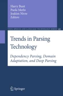 Trends in Parsing Technology : Dependency Parsing, Domain Adaptation, and Deep Parsing