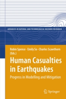 Human Casualties in Earthquakes : Progress in Modelling and Mitigation