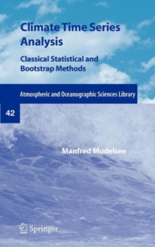 Climate Time Series Analysis : Classical Statistical and Bootstrap Methods