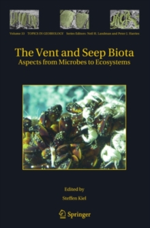 The Vent and Seep Biota : Aspects from Microbes to Ecosystems