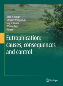 Eutrophication: causes, consequences and control