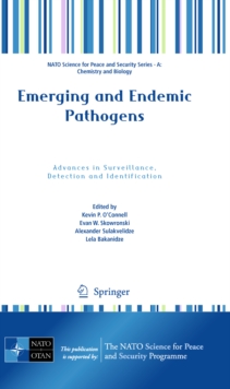 Emerging and Endemic Pathogens : Advances in Surveillance, Detection and Identification