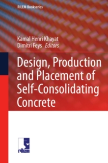 Design, Production and Placement of Self-Consolidating Concrete : Proceedings of SCC2010,  Montreal, Canada, September 26-29, 2010