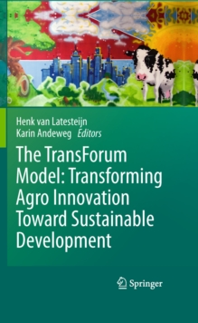 The TransForum Model: Transforming Agro Innovation Toward Sustainable Development