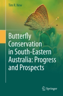 Butterfly Conservation in South-Eastern Australia: Progress and Prospects