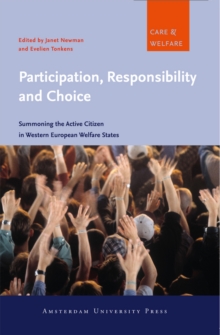 Participation, Responsibility and Choice : Summoning the Active Citizen in Western European Welfare States