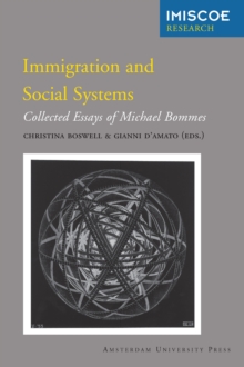 Immigration and Social Systems : Collected Essays of Michael Bommes