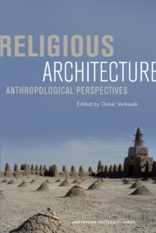 Religious Architecture : Anthropological Perspectives