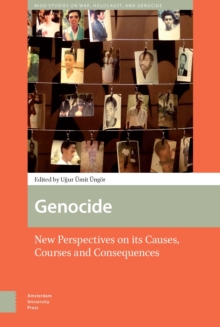 Genocide : New Perspectives on its Causes, Courses and Consequences