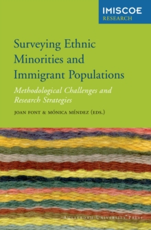 Surveying Ethnic Minorities and Immigrant Populations : Methodological Challenges and Research Strategies