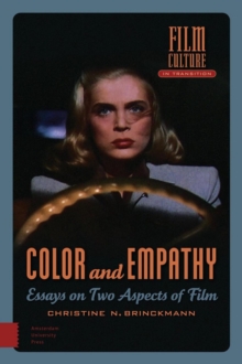 Color and Empathy : Essays on Two Aspects of Film