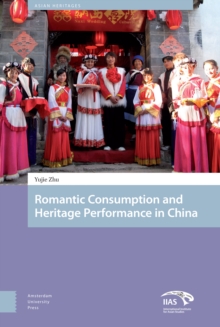 Heritage and Romantic Consumption in China