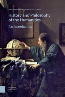 History and Philosophy of the Humanities : An Introduction