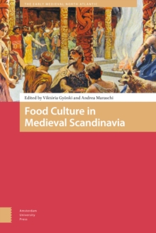 Food Culture in Medieval Scandinavia