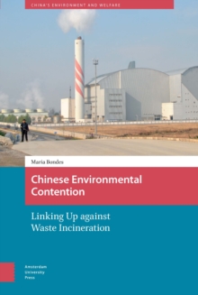 Chinese Environmental Contention : Linking Up against Waste Incineration