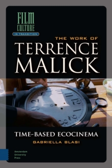 The Work of Terrence Malick : Time-Based Ecocinema