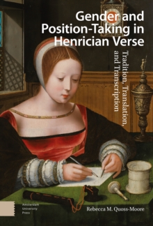 Gender and Position-Taking in Henrician Verse : Tradition, Translation, and Transcription