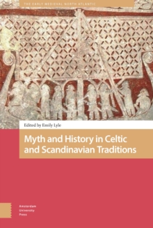 Myth and History in Celtic and Scandinavian Traditions